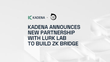 Kadena Announces Partnership with Lurk Lab to Build ZK Bridge - CoinJournal